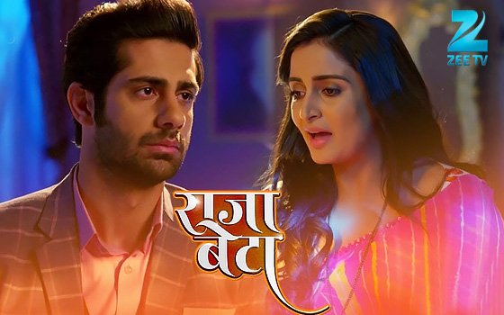 Hindi Tv Serial Raja Betaa Synopsis Aired On ZEE TV Channel